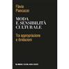 Mimesis Moda e sensibilità culturale. Tra appropriazione e ibridazioni