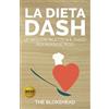 Babelcube Inc. La Dieta Dash: Le Migliori Ricette & il Piano per Perdere Peso