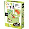 HEADU Com'è fatto. gioca, scomponi e scopri! teacher tested. 2-4 anni