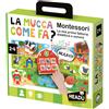HEADU La mucca come fa montessori. la mia prima fattoria didattica e sonora. designed in italy