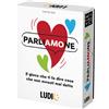 LUDIC Parliamone - il gioco che ti fa dire cose che non avresti mai detto, 8-99 anni, 3-6 giocatori