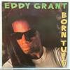Eddy Grant - Born Tuff; vinyl LP album [unplayed]