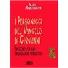 EDB I personaggi del Vangelo di Giovanni. Specchio per una cristologia narrativa