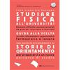 ALPHA TEST Cosa significa davvero studiare fisica all'università. Edizione 2026-2027. Guida di orientamento post-diploma