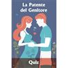 Intelligere La patente del genitore: Quiz