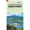 Terre di Mezzo Il grand tour del lago d'Orta. Un itinerario ad anello di 115 km in Piemonte