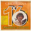 Ciro Perna - 16 Canzoni di Successo; vinyl LP compilation [sigillato]