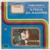 Gianni Rosselli - 'A Figlia D''A Madonna; vinyl LP album [sigillato]
