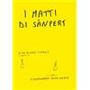 GRAPHE.IT edizioni I matti di Sànpert