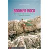 Versante Sud Boomer rock. Storia «verticale» di una generazione del nord-est fra alpinismo e arrampicata