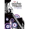 PANINI SPA Vita normale. Occhio di Falco