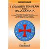 Melchisedek I cavalieri templari della daga dorata