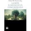 2M La mite-Il sogno di un uomo ridicolo