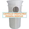 Zodiac Cestello prefiltro per pompa redflo