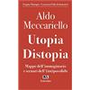 Asterios Utopia. Distopia. Mappe dell'immaginario e scenari dell'(im)possibile
