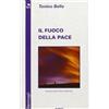 Il fuoco della pace