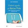 SPERLING KUPFER Il diario segreto di Adrian Mole. Mitico adolescente incasinato di anni 13 e 3/4