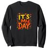 Generic It's My Day Celebration Typography Art, Compleanno Ragazza Felpa, Unisex per Adulti, Nero, S