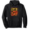 Generic It's My Day Celebration Typography Art, Compleanno Ragazza Felpa con Cappuccio, Unisex per Adulti, Nero, S