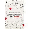 ARKADIA La formula chimica dell'amore