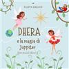 Nielsen Book UK DHERA E LA MAGIA DI JUPPITER: [ PER PICCOLI LETTORI ]