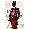 HarperCollins Italia L'arte nel sangue. Un nuovo caso per Sherlock Holmes