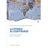 Salerno Editrice La storia al contrario. Papesse e antipapi, nani e fantasmi