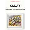Independently published XANAX: Anatomia di una rinascita interiore