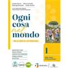 Garzanti Scuola Ogni cosa nel mondo. Percorso di base. Per le Scuole superiori. Con e-book. Con espansione online (Vol. 2)