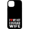Valentine Anniversary Apparel for Men Wo Amo il mio caldo cougar moglie - cuore angosciato divertente Custodia per iPhone 15 Plus
