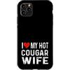 Valentine Anniversary Apparel for Men Wo Amo il mio caldo cougar moglie - cuore angosciato divertente Custodia per iPhone 11 Pro Max