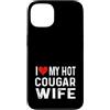 Valentine Anniversary Apparel for Men Wo Amo il mio caldo cougar moglie - cuore angosciato divertente Custodia per iPhone 13