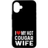 Valentine Anniversary Apparel for Men Wo Amo il mio caldo cougar moglie - cuore angosciato divertente Custodia per iPhone 16 Plus