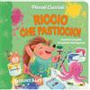 Giunti Psychometrics Riccio che pasticcio! Piccoli cuccioli. Ediz. illustrata