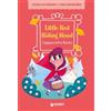 Giunti Psychometrics Little Red Riding Hood-Cappuccetto Rosso. Con QR code per audiolibro