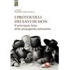 Tipheret I protocolli dei savi di Sion. Il principale falso della propaganda antisemita