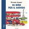 MONDADORI In giro per il mondo. Ediz. a colori