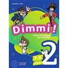 Loescher Dimmi! Corso di italiano per bambini. 7-9 anni. A1-A2. Libro dello studente. Con Quaderno degli esercizi. Per la Scuola elementare (Vol. 2)