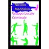 Independently published Gruppo Locale Criminale