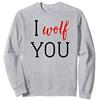 I Wolf You Shirt,Cute Wolf Shirts with Saying,I Love Wolves Felpa