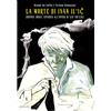 Iperuranio Edizioni La morte di Ivan Il'ič: Graphic novel ispirata all'opera di Lev Tolstoj