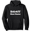 Funny Ghost Hunting Apparel Ghost Hunting Badass Ghost Hunter Felpa con Cappuccio