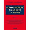 Piccin-Nuova Libraria Schede tecniche e rischi per la salute (Vol. 3)