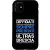 LUMOMIX Ultras Brescia - Diffidati Sempre Presenti Custodia per iPhone 11