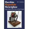 SANDIT Libri Macchine magnetiche meravigliose. Costruire modelli di motori elettrici con parti di recupero