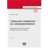 Maggioli Editore Formulario commentato del sovraindebitamento. Aggiornato al decreto correttivo ter al codice della crisi di impresa. Con espansione online
