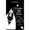 Passione Scrittore selfpublishing Le ombre della Belle Époque. I sentieri di Parigi meravigliosa
