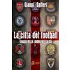 up La città del football. Viaggio nella Londra del calcio