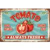GLOBLELAND Pomodoro Frutta Targa Vintage In Metallo con Scritta Always Fresh Tomato 12x8 pollici Decorazione Da Parete per Negozio Supermercato Bar Club Ristorante Caffetteria