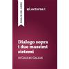 Lecturae.it Dialogo sopra i due massimi sistemi - Galileo Galilei (analisi del libro)